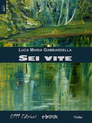cover image of Sei vite